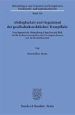 Abdingbarkeit und Gegenstand der gesellschaftsrechtlichen Treuepflicht.