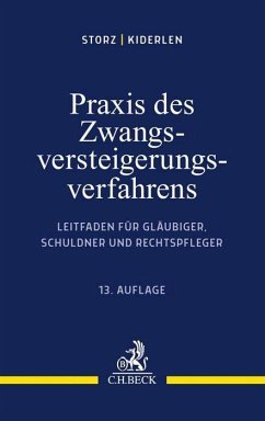 Praxis des Zwangsversteigerungsverfahrens - Storz, Karl-Alfred;Kiderlen, Bernd