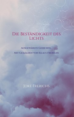 Die Beständigkeit des Lichts - Frerichs, Joke