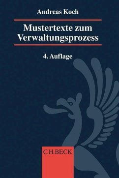 Mustertexte zum Verwaltungsprozess - Koch, Andreas