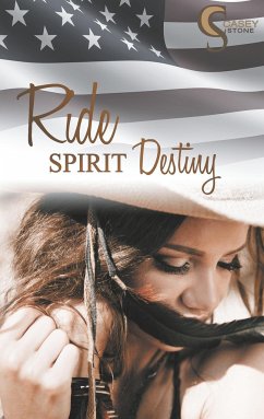 Ride, Spirit, Destiny - Stone, Casey