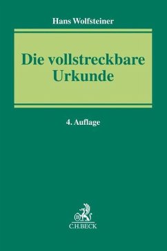 Die vollstreckbare Urkunde - Wolfsteiner, Hans