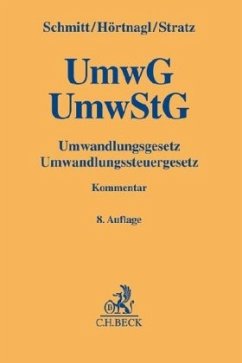 Umwandlungsgesetz (UmwG), Umwandlungssteuergesetz (UmwStG), Kommentar - Schmitt, Joachim;Hörtnagl, Robert;Stratz, Rolf-Christian