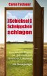 Dem Schicksal ein Schnippchen schlagen - Bild 1