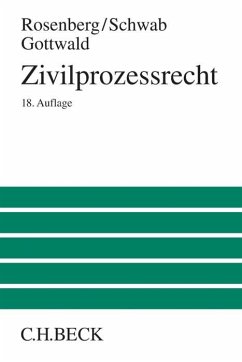 Zivilprozessrecht - Rosenberg, Leo;Schwab, Karl H.;Gottwald, Peter