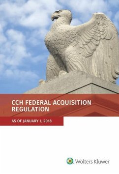 Federal Acquisition Regulation (Far): As of January 1, 2018 - Staff, Wolters Kluwer