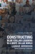 Constructing Blue Collar Leaders in a... - Bild 1