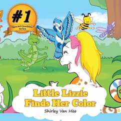 Little Lizzie Finds Her Color - Hise, Shirley van