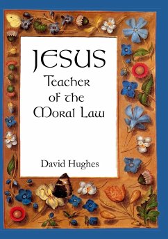 Jesus - teacher of the moral law - Hughes, David