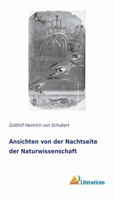 Ansichten von der Nachtseite der Naturwissenschaft - Schubert, Gotthilf Heinrich von