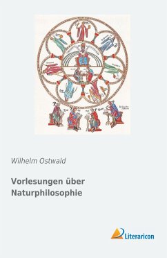 Vorlesungen über Naturphilosophie - Ostwald, Wilhelm