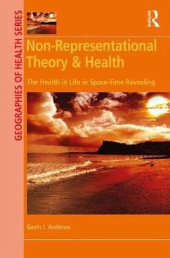 Non-Representational Theory & Health - Andrews, Gavin J