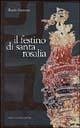 Il festino di santa Rosalia Il festino di santa Rosalia