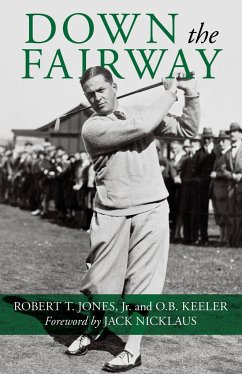 Down the Fairway - Jones, Robert T.; Keeler, O. B.