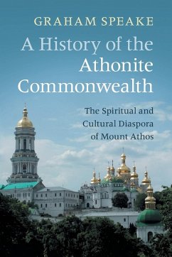 A History of the Athonite Commonwealth - Speake, Graham