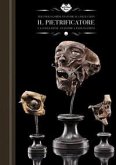 Il pietrificatore. La collezione anatomica «Paolo Gorini». Ediz. italiana e inglese Il pietrificatore. La collezione anatomica «Paolo Gorini». Ediz. italiana e inglese