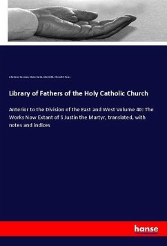 Library of Fathers of the Holy Catholic Church - Newman, John Henry;Justin, Martyr;Keble, John