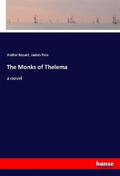 The Monks of Thelema - Besant, Walter;Rice, James