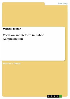 Vocation and Reform in Public Administration - Milton, Michael