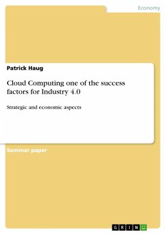 Cloud Computing one of the success factors for Industry 4.0 - Haug, Patrick