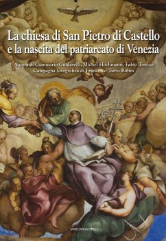 Cover La chiesa di San Pietro di Castello e la nascita del Patriarcato di Venezia