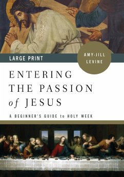 Entering the Passion of Jesus [large Print]
