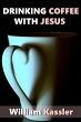 Drinking Coffee with Jesus - Bild 1