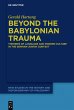 Beyond the Babylonian Trauma - Bild 1