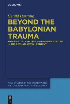 Beyond the Babylonian Trauma - Hartung, Gerald