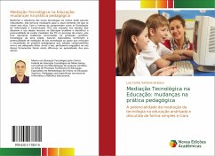 Mediação Tecnológica na Educação: mudanças na prática pedagógica - Santana de Jesus, Luiz Carlos