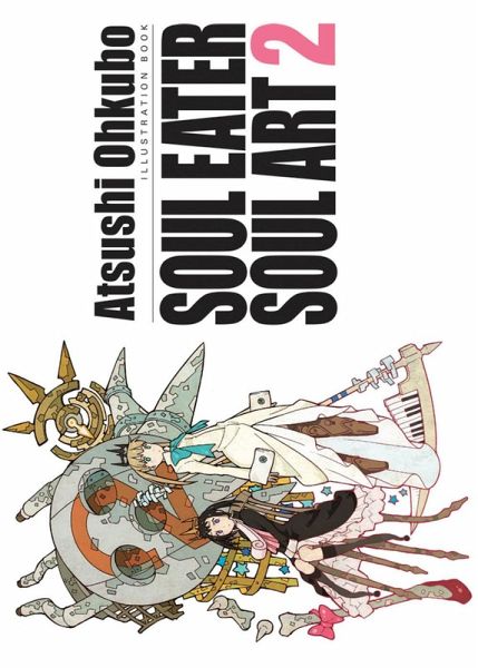 Atsushi, O: Soul eater soul art. Illustration book