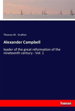 Alexander Campbell - Grafton, Thomas W.
