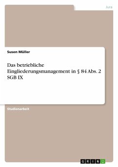 Das betriebliche Eingliederungsmanagement in § 84 Abs. 2 SGB IX - Müller, Susen
