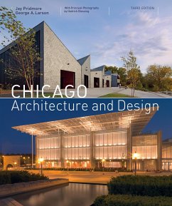 Chicago Architecture and Design (3rd Edition) - Jay, Pridmore