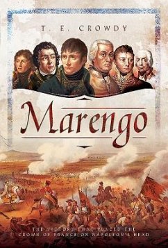 Marengo: The Victory That Placed the Crown of France on Napoleon's Head - Crowdy, Terry