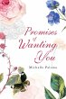 Promises of Wanting You - Bild 1