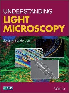 Understanding Light Microscopy - Sanderson, Jeremy