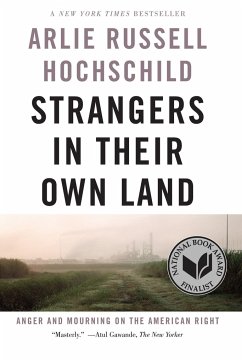 Strangers In Their Own Land - Hochschild, Arlie Russell