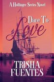 Dare to Love: A Hollinger Series Novel