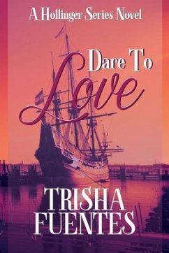 Dare to Love: A Hollinger Series Novel - Fuentes, Trisha
