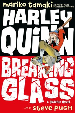 Harley Quinn: Breaking Glass - Tamaki, Mariko; Pugh, Steve