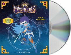 Mysticons: The Stolen Magic - Marsham, Liz