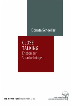 Close Talking. Erleben zur Sprache bringen - Schoeller, Donata