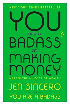 You Are a Badass at Making Money - Sincero, Jen