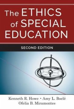 The Ethics of Special Education - Howe, Kenneth R; Ferrell, Amy L; Miramontes, Ofelia B