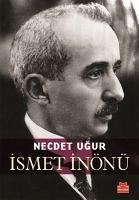 Ismet Inönü - Ugur, Necdet