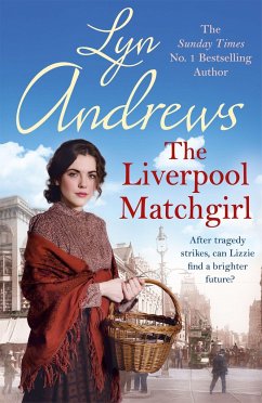 The Liverpool Matchgirl: The heartwarming saga from the SUNDAY TIMES bestselling author - Andrews, Lyn