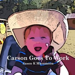 Carson Goes To Work - Macomson, Jason K