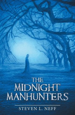 The Midnight Manhunters - Neff, Steven L.