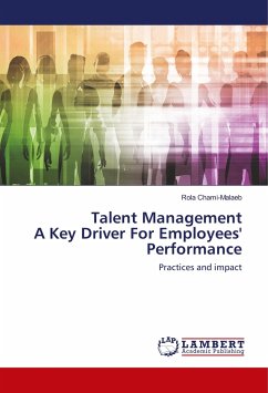 Talent Management A Key Driver For Employees' Performance - Chami-Malaeb, Rola